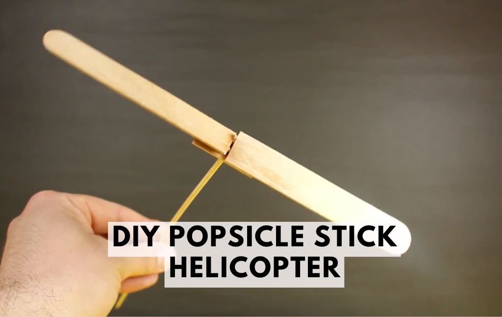 DIY Popsicle Stick Helicopter