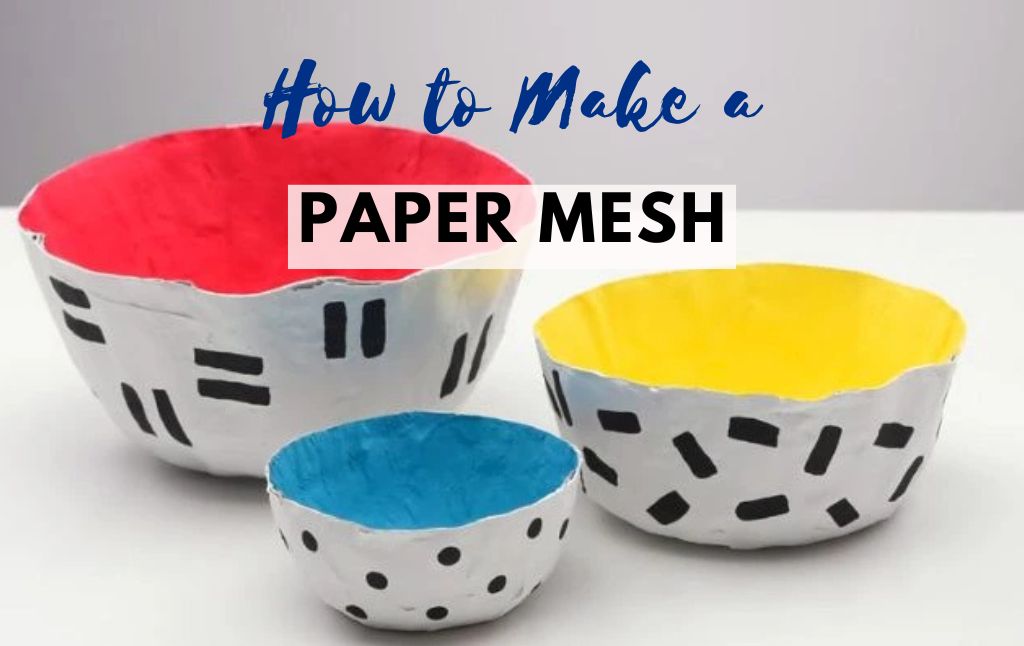 How to Make Paper Mesh