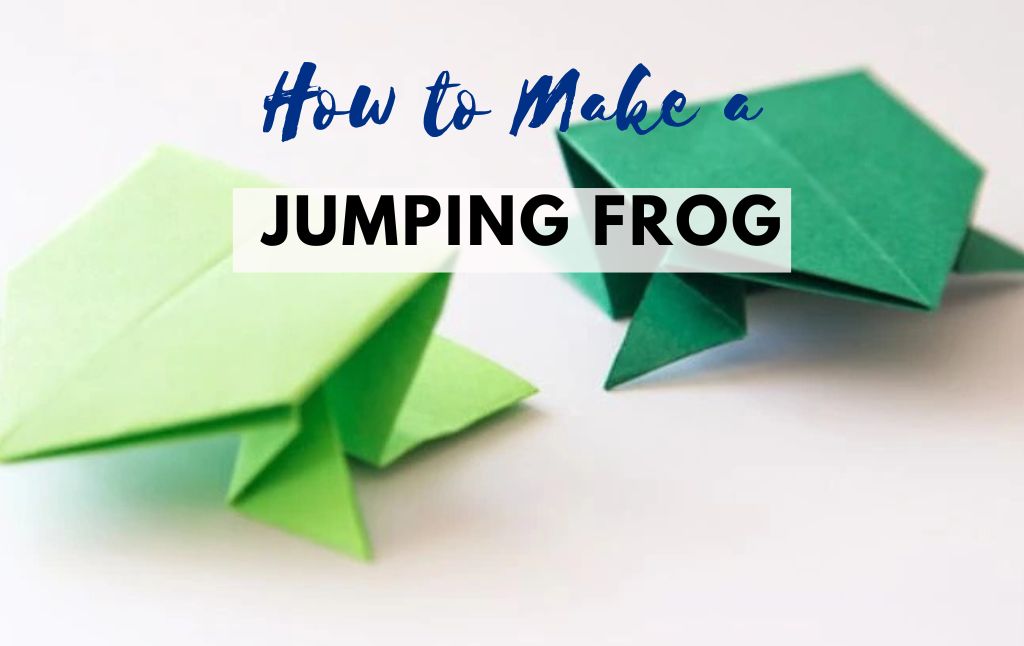 How to Make a Jumping Frog